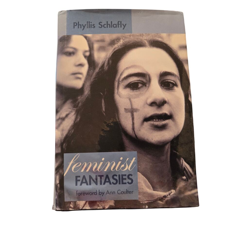 Feminist fantasies by Phyllis Schlafly 1890626465 Spence publishing